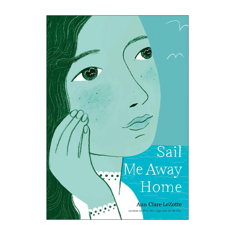 英文原版 Sail Me Away Home 给我一个手势3 载我回家 精装 聋哑人主题小说 英文版 进口英语原版书籍