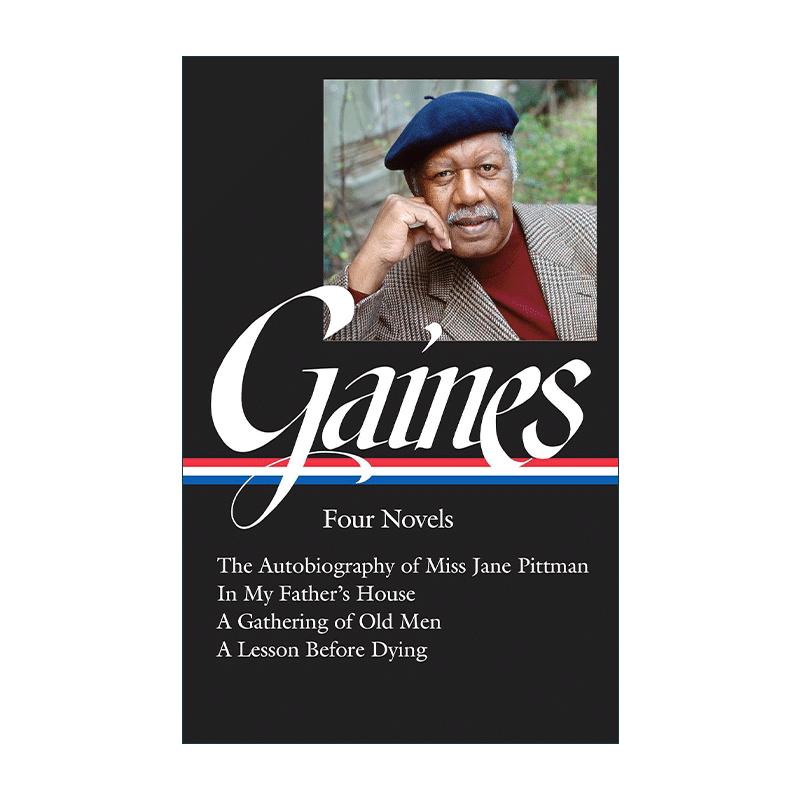 英文原版 Ernest J. Gaines: Four Novels 欧内斯特·盖恩斯 四部小说集 精装美国文库 英文版 进口英语原版书籍