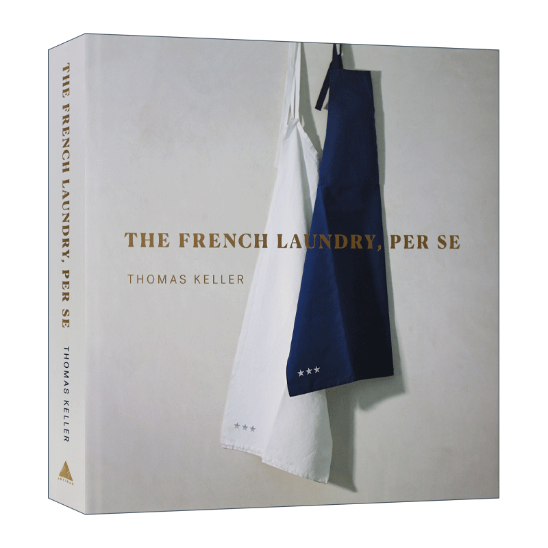英文原版 The French Laundry Per Se 法国米其林三星洗衣店餐厅的本质 精装 英文版 进口英语原版书籍