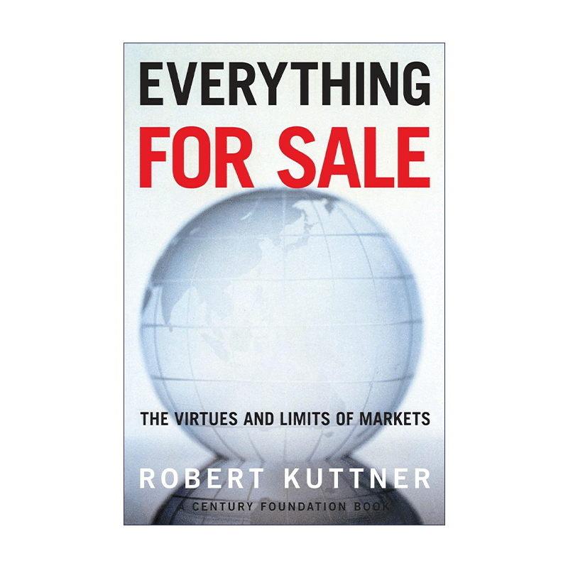 英文原版 Everything for Sale 一切待售 市场的好处和限度 经济学 Robert Kuttner 英文版 进口英语原版书籍