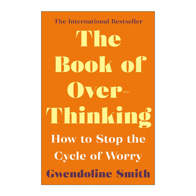 英文原版 Book of Overthinking 想太多是会爆炸的 临床心理师带你打破过度思考和焦虑的循环 格温多琳·史密斯 进口英语原版书籍