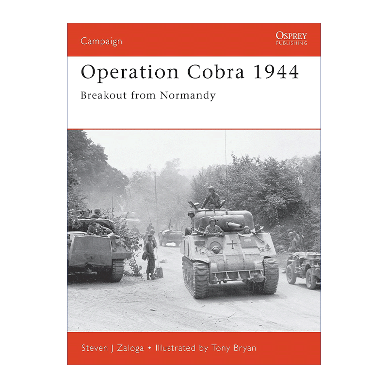 英文原版 Operation Cobra 1944 二战盟军1944眼镜蛇行动 战争历史系列 英文版 进口英语原版书籍