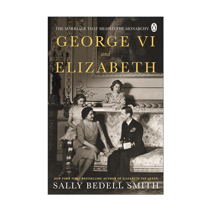 英文原版 George VI and Elizabeth 乔治六世与伊丽莎白 塑造君主制的王室婚姻 伊丽莎白女王父母的爱情故事 进口英语原版书籍