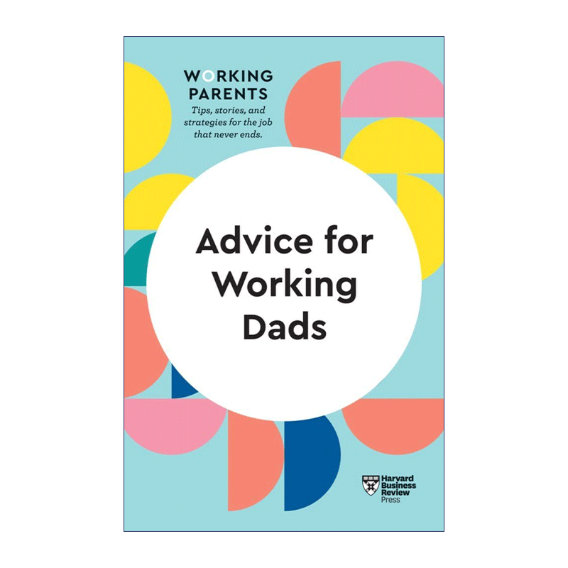 英文原版 Advice for Working Dads 哈佛商业评论工作中的父母系列 给工作中的爸爸的建议 英文版 进口英语原版书籍