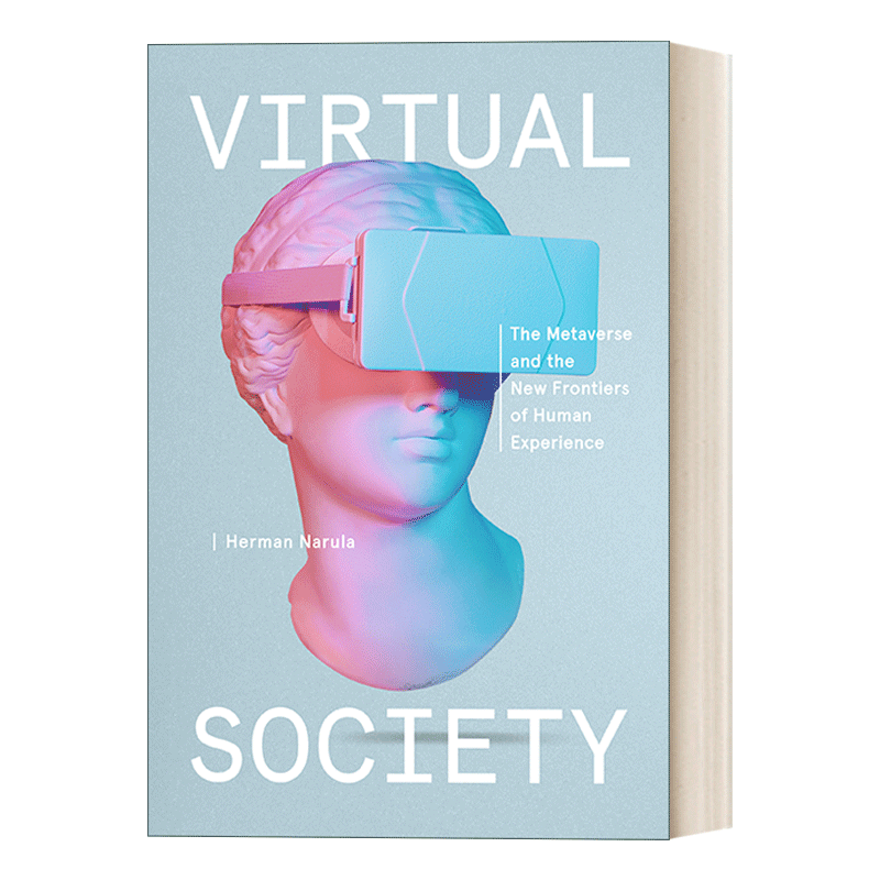 英文原版 Virtual Society Mr Exp虚拟社会元宇宙和人类体验新前沿 Herman Narula英文版进口英语原版书籍-图0