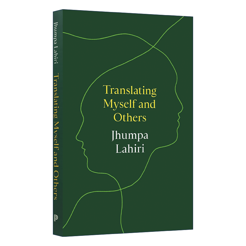 英文原版 Translating Myself and Others 翻译自己和他人 意大利语文学批评 解说疾病的人作者 普利策奖得主 Jhumpa Lahiri 精装