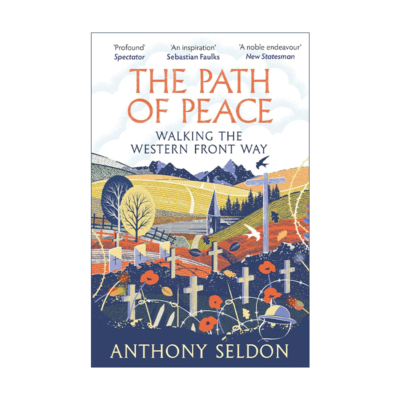 英文原版 The Path of Peace 和平之路 沿着一战西线的徒步之旅 历史学家安东尼?塞尔登 英文版 进口英语原版书籍