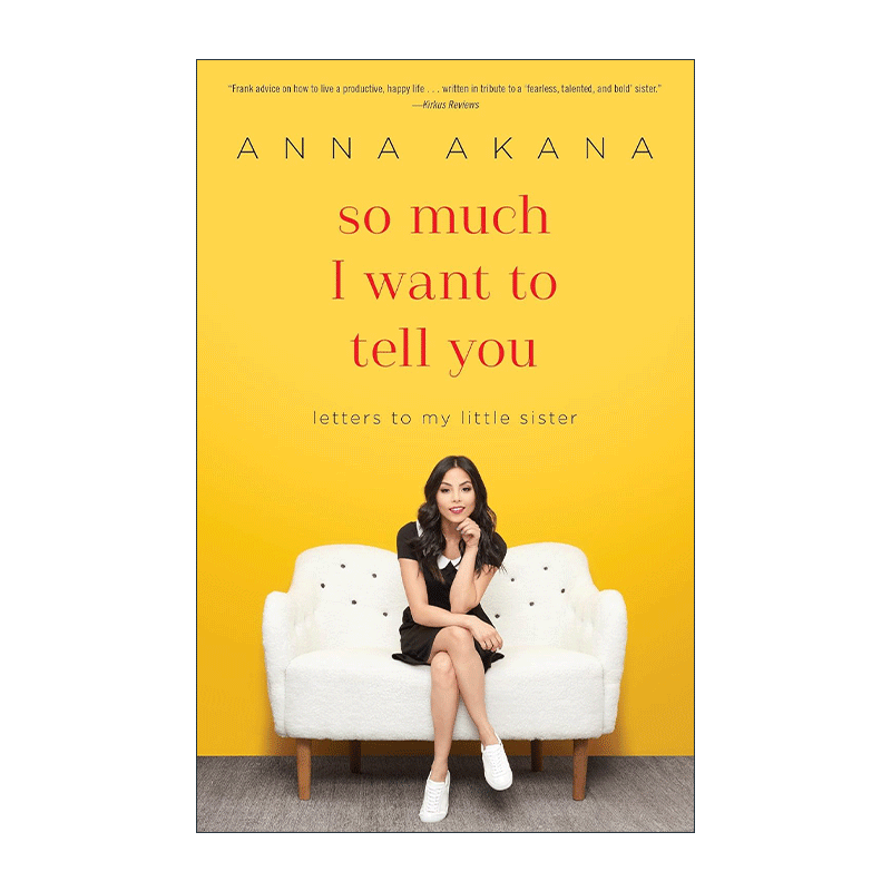 英文原版 So Much I Want to Tell You 我多么想告诉你 给我妹妹的信 Anna Akana安娜·阿卡娜自传 英文版 进口英语原版书籍