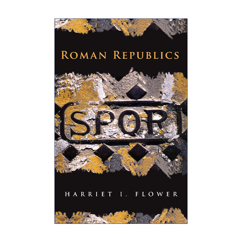 英文原版 Roman Republics 罗马共和国 古罗马历史 普林斯顿大学古典文学教授Harriet I. Flower 英文版 进口英语原版书籍 - 图0