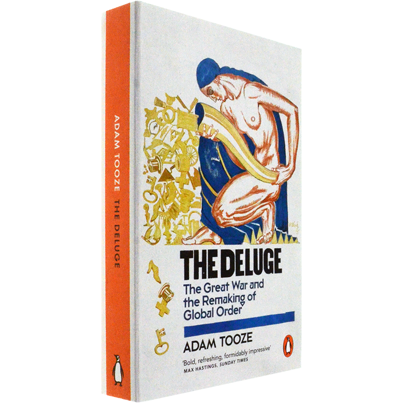 【现货】The Deluge: The Great War and the Remaking of Global Order 1916-1931 滔天洪水 Adam Tooze 亚当·图兹 英版原版进口