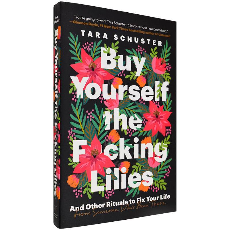 【现货】Buy Yourself the F*cking Lilies 给自己买些百合花 Tara Schuster 正版进口 英文原版书