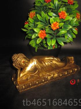 高档如包邮卧佛睡佛古像释迦尼像来佛祖铜神佛像典人摩物摆件工艺