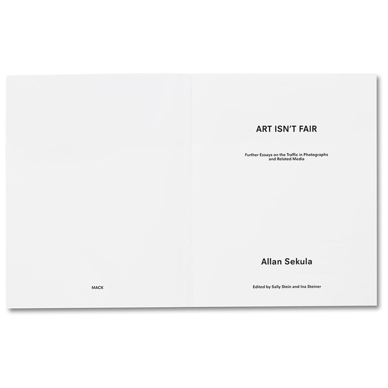 【预售】艾伦·塞库拉艺术不公平：关于照片和相关媒体流量的论文英文摄影集摄影师专辑进口原版外版书Allan Sekula Art Isn’t-图1