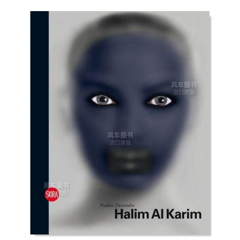 【预 售】哈利姆艾尔·卡里姆 英文艺术家 艺术工作室Halim Al Karim精装Nadine Descendre，Skira Editore进口原版外版书籍 - 图1