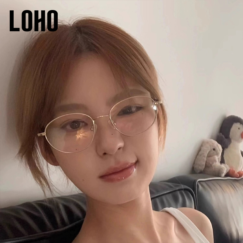 LOHO韩系钛架防蓝光近视眼镜素颜显白瘦镜框椭圆镜架可配蔡司镜片