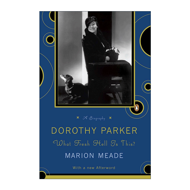 英文原版 Dorothy Parker 多萝茜·帕克传 这是什么新鲜的地狱 Marion Meade 英文版 进口英语原版书籍