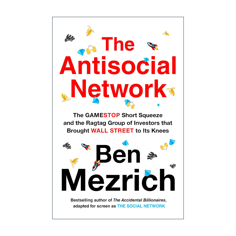 英文原版 The Antisocial Network 反社交网络 散户逼空华尔街的故事 本·麦兹里奇畅销书 英文版 进口英语原版书籍