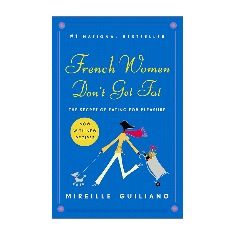 英文原版 French Women Don't Get Fat 法国女人不会胖 法国健康饮食食谱 Mireille Guiliano 英文版 进口英语原版书籍