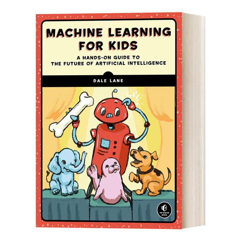 英文原版 Machine Learning for Kids 儿童机器学习 项目式人工智能入门 计算机 机器人 Dale Lane 英文版 进口英语原版书籍