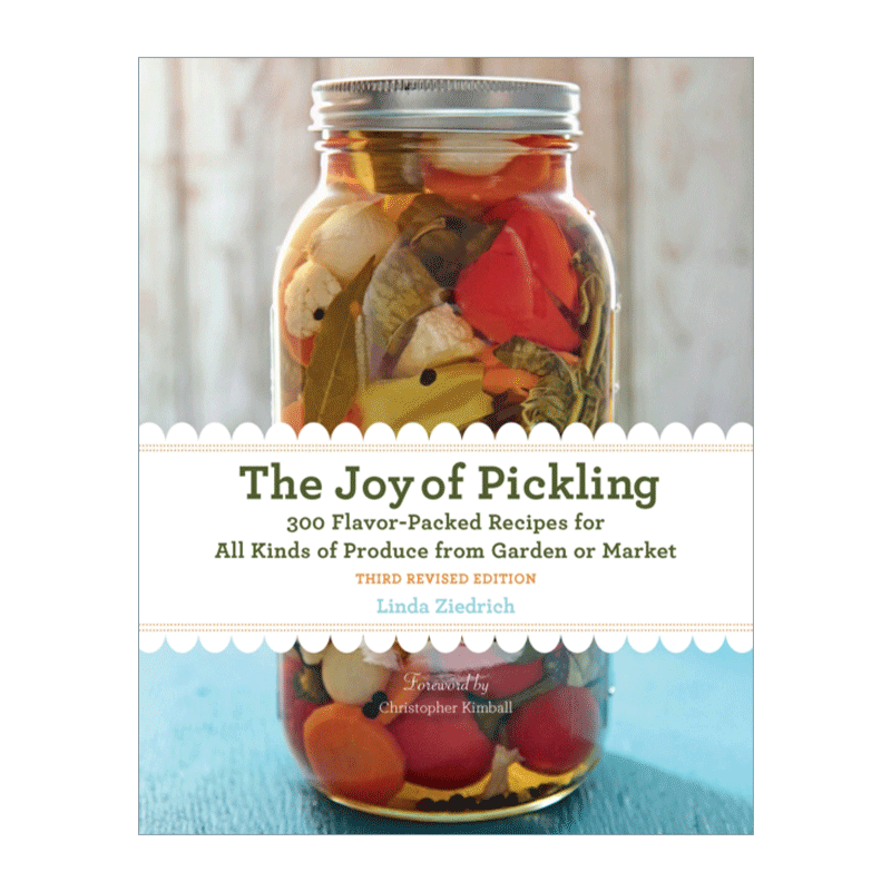 英文原版 The Joy of Pickling 腌制的乐趣 第三版 300种风味十足的菜谱 适用于花园或市场上的各种农产品 英文版进口英语书籍