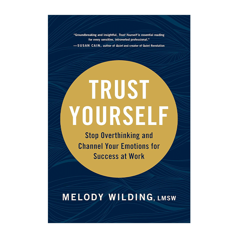 英文原版 Trust Yourself 停止想太多 写给高敏者的职场突破指南 英文版 进口英语原版书籍