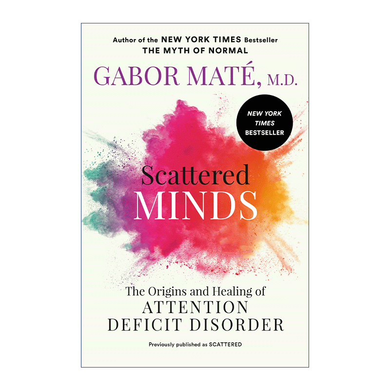 英文原版 Scattered Minds 散乱的头脑 注意缺陷障碍的起源和治疗 Gabor Mate 英文版 进口英语原版书籍 - 图0