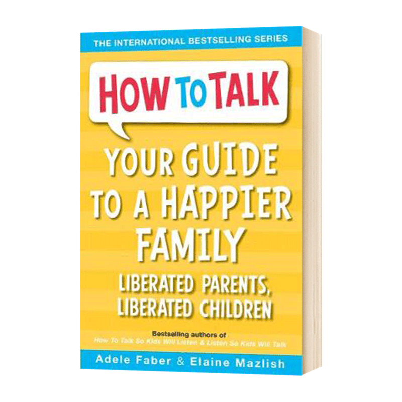 How To Talk Your Guide to A Happier Family 英文原版 如何引导成为一个快乐的家庭 英文版儿童英语科普绘本 语言表达 情商培养 - 图2