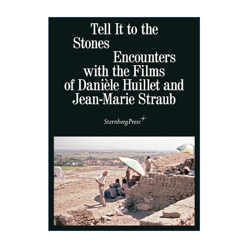 英文原版 Tell It to the Stones 对着石头说 邂逅Danièle Huillet 与Jean-Marie Straub 的电影艺术 英文版 进口英语原版书籍