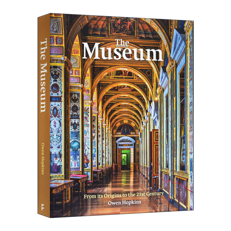 精装 英文原版 The Museum 博物馆 世界上最具标志性的文化空间的历史和建筑 英文版 进口英语原版书籍