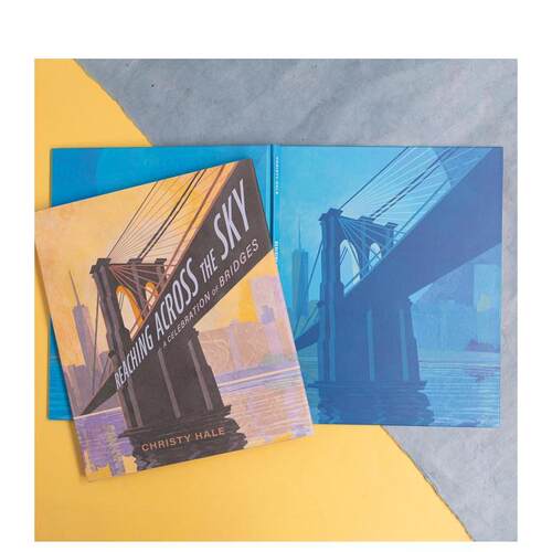 【现货】跨越天空：桥梁礼赞 Reaching Across the Sky: A Celebration of Bridges 英文进口原版儿童绘本图书Christy Hale - 图1