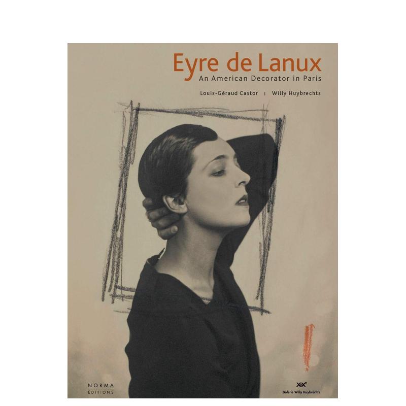 【现货】埃-德-拉努斯：一个在巴黎的美国装饰家 Eyre de Lanux: An American Decorator in Paris原版英文艺术画册画集-图0