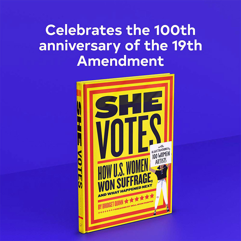 【现货】She Votes: How U.S. Women Won Suffrage, and What Happened Next 英文原版 Nell Irvin Painter 人文社科 Bridget Qui - 图0