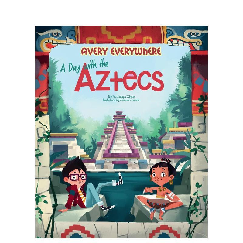【预售】【Avery环球系列】阿兹特克文明一日谈 【Avery Everywhere】A Day with the Aztecs 原版英文儿童绘本进口书籍图书外版正 - 图0