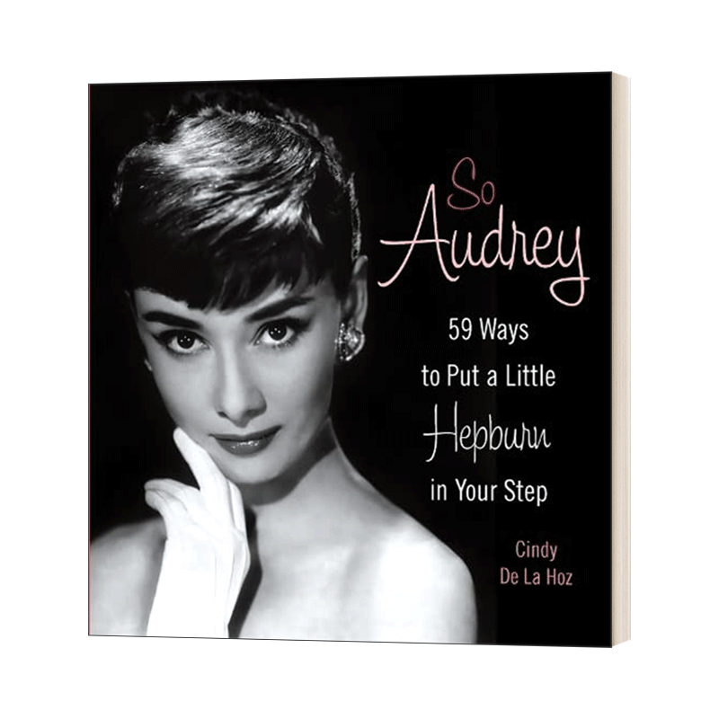 英文原版 So Audrey 如此奥黛丽 奥黛丽赫本的时尚秘籍 英文版 Cindy De La Hoz 进口英语原版书籍