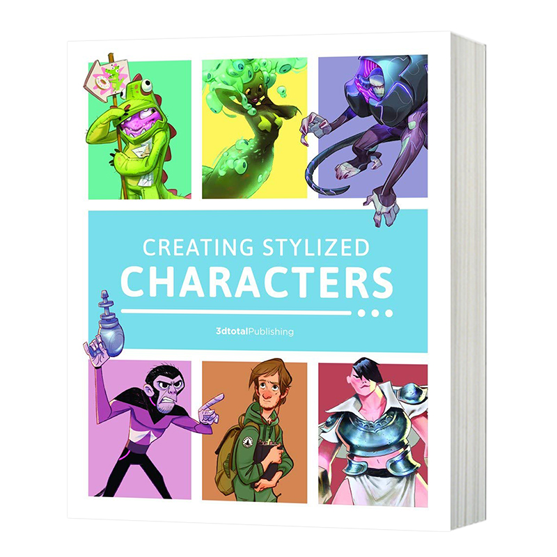 现货 Creating Stylized Characters英文原版-图0