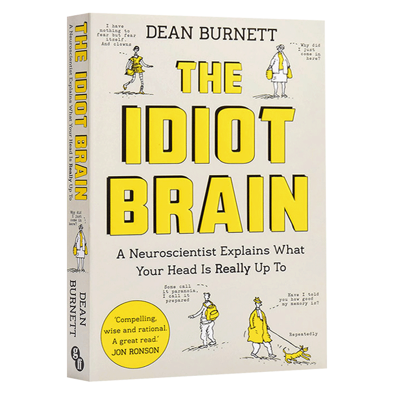 The Idiot Brain 傻傻的大脑 是我把你蠢哭了吗 神经科学家告诉你大脑在做什么 英文原版 Dean Burnett 全英文版进口原版英语书籍 - 图0
