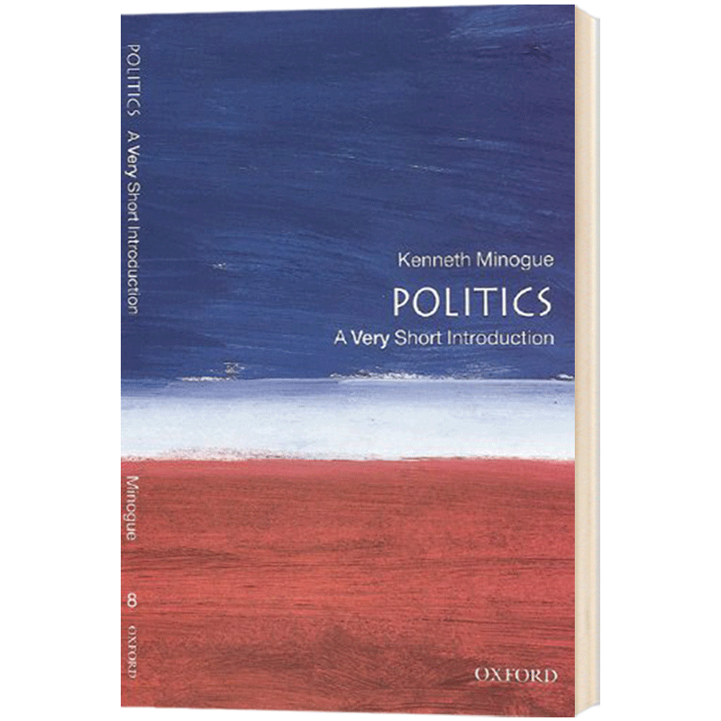 牛津通识读本 政治的历史与边界 Politics A Very Short Introduction 英文原版 OUP Oxford 英文版Kenneth Minogue进口英语书 - 图0