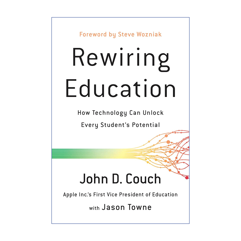 Rewiring Education 学习的升级 技术如何释放终身学习者的潜能 John D. Couch - 图0