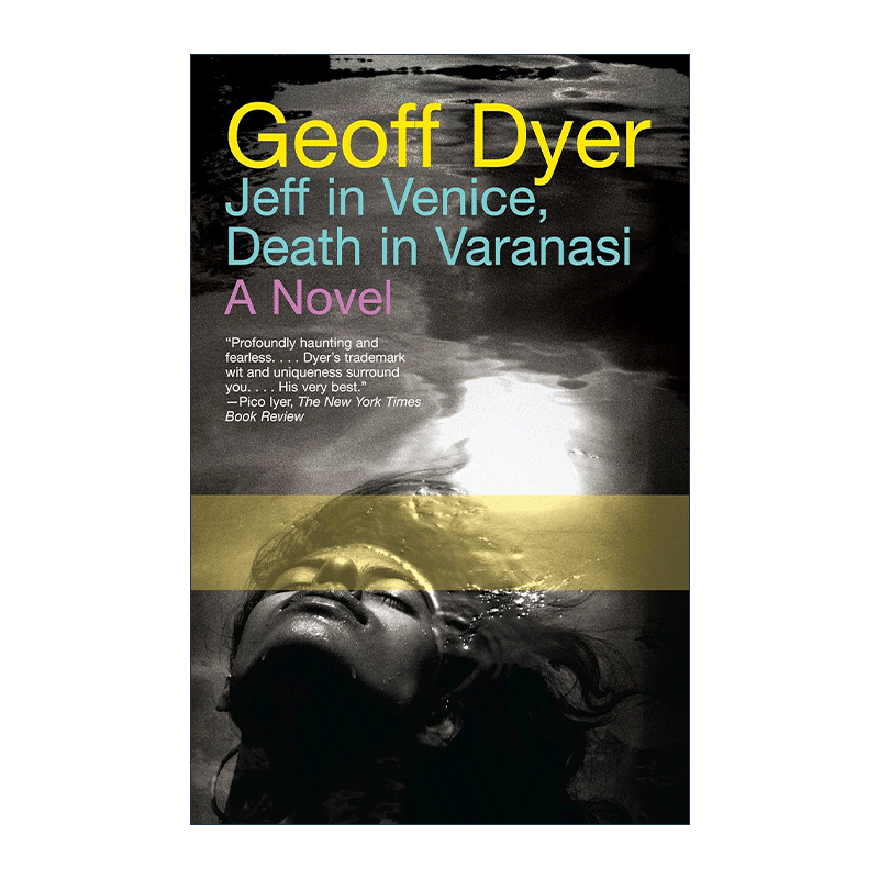 Jeff in Venice, Death in Varanasi杰夫在威尼斯，死亡在瓦拉纳西 Geoff Dyer-图0