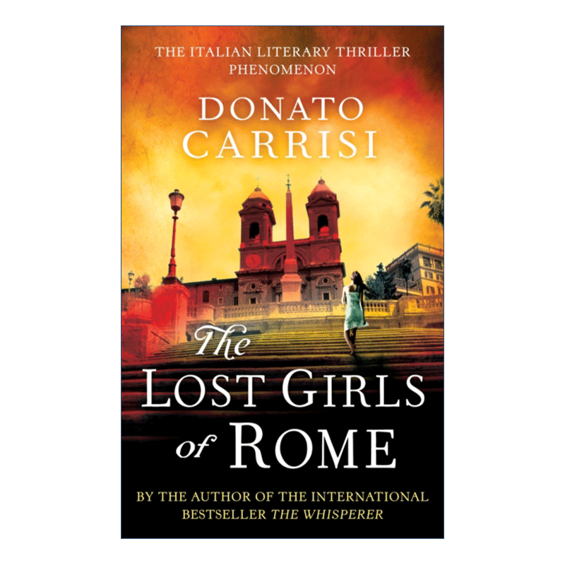 The Lost Girls of Rome消失在罗马的女孩多纳托卡瑞西惊悚悬疑小说英文原版-图0