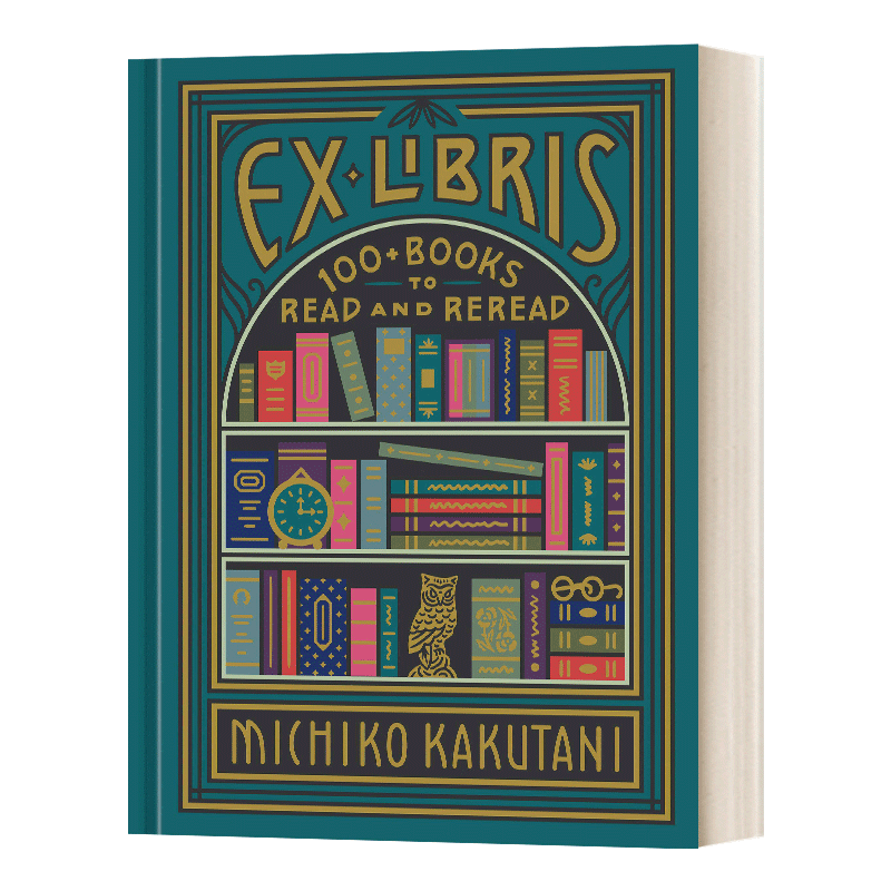 私人藏书馆 100本值得反复阅读的书 英文原版 Ex Libris 100 Books for Everyone's Bookshelf 精装 英文版 进口英语原版书籍 - 图0