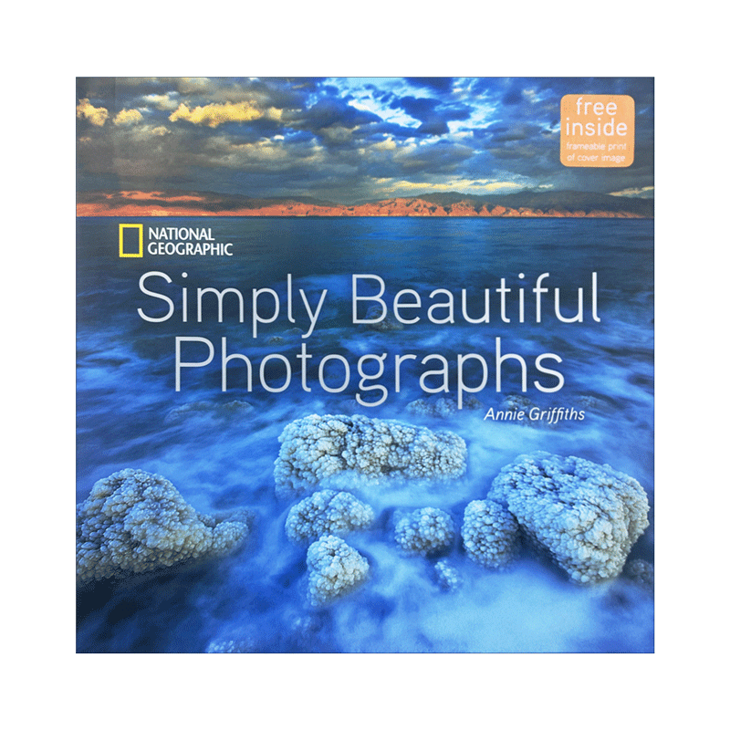 国家地理简单美丽的照片 英文原版 National Geographic Simply Beautiful Photographs 英文版 Annie Griffiths Belt进口英语书籍