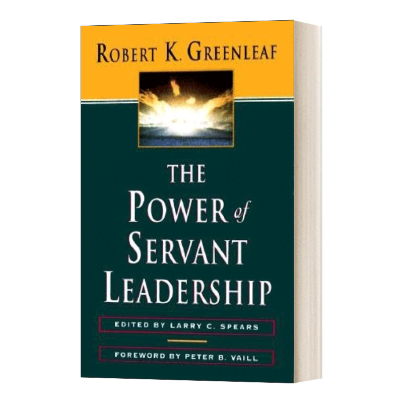 The Power of Servant-Leadership 仆人式领导的力量 Robert K. Greenleaf - 图0