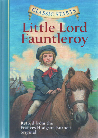 Classic Starts系列 Little Lord Fauntleroy 小爵爷方特勒罗伊 小公爵 英文原版儿童小说 世界经典名著 精装版 - 图0