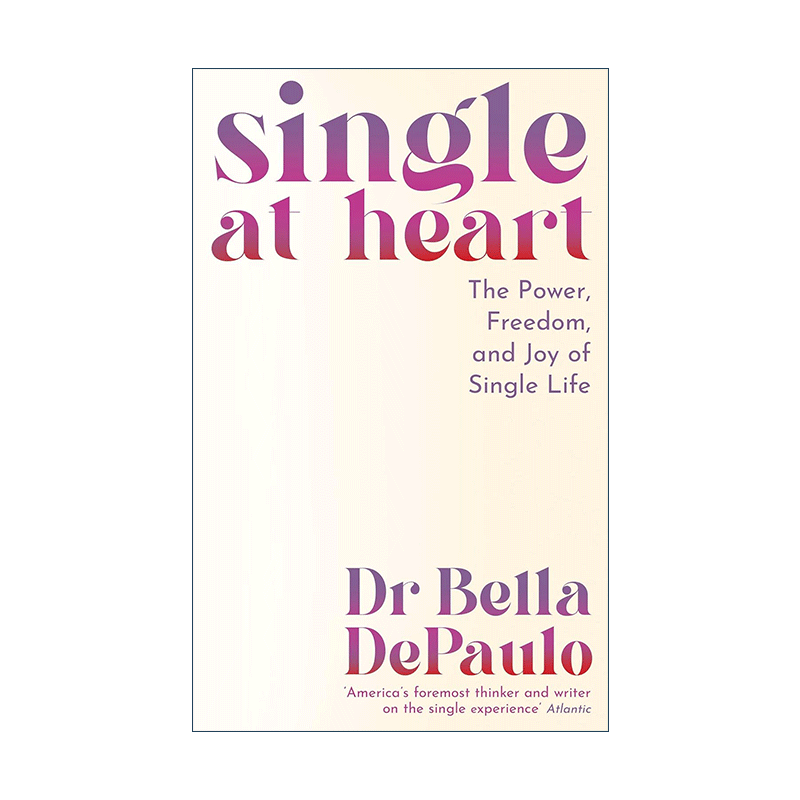 英文原版 Single at Heart 内心单身 单身生活的力量 自由与快乐 英文版 进口英语原版书籍