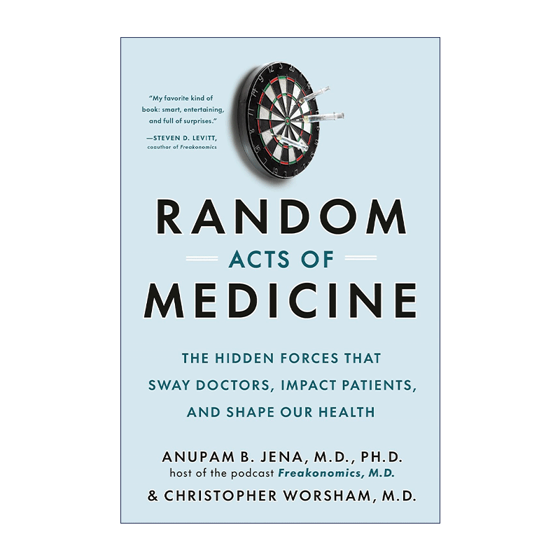 英文原版 Random Acts of Medicine 医学的随机行为 影响医生 影响患者和塑造健康的隐藏力量 Anupam B. Jena 精装 英文版 - 图0