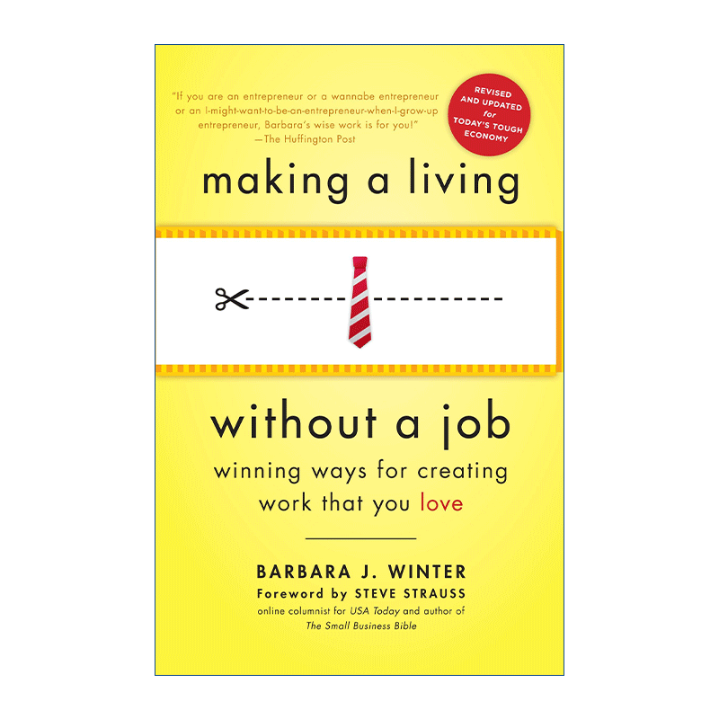 英文原版 Making a Living Without a Job 无业谋生 修订版 创造你喜欢的工作的成功方法 Barbara J. Winter 英文版 进口英语原版
