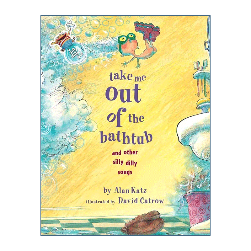 英文原版 Take Me Out of the Bathtub and Other Silly Dilly Songs 把我从浴缸放出来和其他傻傻的歌 精装绘本 英文版 进口书籍
