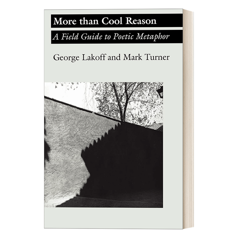 英文原版 More than Cool Reason 不仅仅是酷的原因 诗歌隐喻的入门指南 George Lakoff| Mark Turner 英文版 进口英语原版书籍