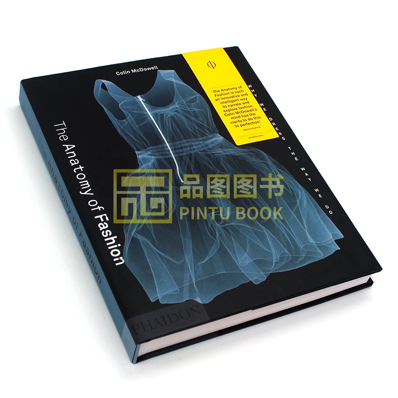 品图图书专营店现货包邮 The Anatomy of Fashion 剖析时尚 超500张照片与电影剧照 香奈儿、伊夫·圣罗兰、麦昆等设计师品牌作品收录 英文原版0